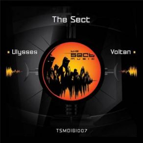 Download track Ulysses-Original-Mix [The-Sect-Music] The Sect