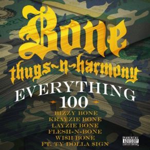 Download track Everything 100 Bone Thugs - N - Harmony