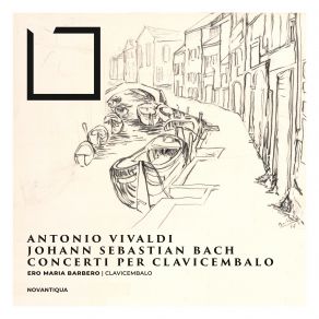 Download track Concerto In Si Min. BWV 979, 4. Andante Ero Maria Barbero