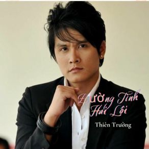 Download track Đường Tình Hai Lối Thien Truong