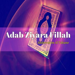 Download track Adab Ziyara Fillah, Pt. 2 Abderrahim Al Tahane