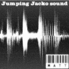 Download track Jumping Jacko Sound M. A. T. T