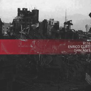 Download track Dark Ages (Original Mix) Enrico Curti