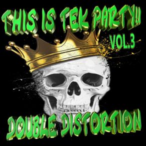 Download track Tek D'la Frenchcore Double Distortion