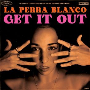 Download track Treat Me (Like A Man Should Do) La Perra Blanco