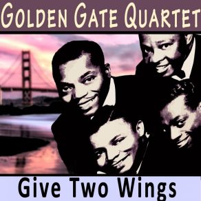 Download track Pray For The Lights To Go Out The Golden Gate Quartet