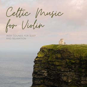 Download track Soothing Sleep Music Celtic Dreams