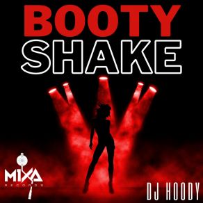 Download track Booty Shake (Original Mix) DJ Hoody