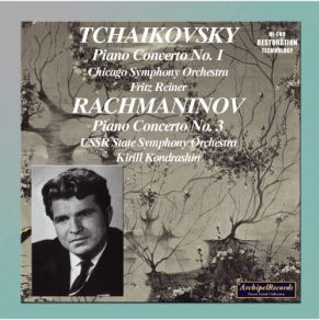 Download track III. Allegro Con Fuco Chicago Symphony Orchestra, Emil Gilels, Fritz Reiner, Kiril Kondrashin, USSR State Symphony Orchestra