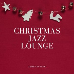 Download track Mistletoes Jazz (Winter Mix) James Butler