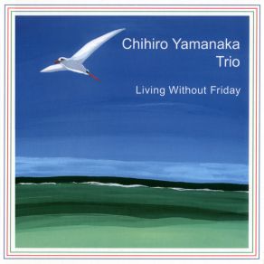 Download track A Sand Ship Chihiro Yamanaka Trio