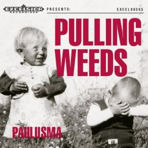 Download track Pulling Weeds Paulusma