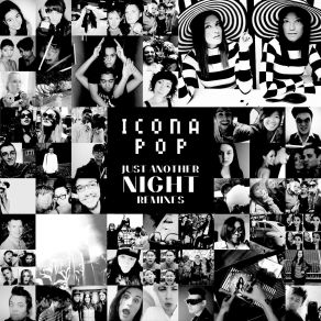 Download track Just Another Night (NEVINS Extended Mix) Icona Pop