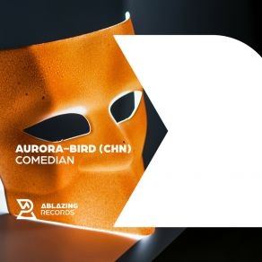 Download track Comedian (Extended Mix) Aurora-Bird (CHN)