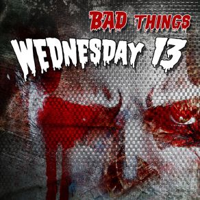 Download track Look What The Bats Dragged In Wednesday 13