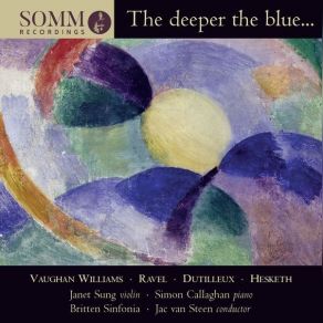 Download track 13. Violin Sonata No. 2, M. 77 II. Blues. Moderato Britten Sinfonia, Simon Callaghan, Janet Sung