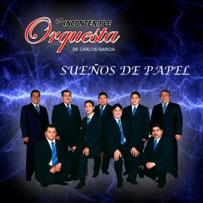 Download track Sueños De Papel La Incontenible Orquesta