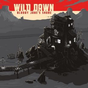 Download track King Of An Empty Castle Wild Dawn