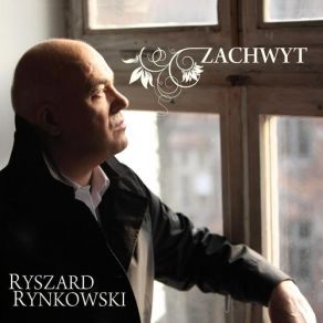 Download track Zachwyt Ryszard Rynkowski