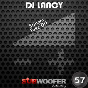 Download track Take Off DJ Lancy