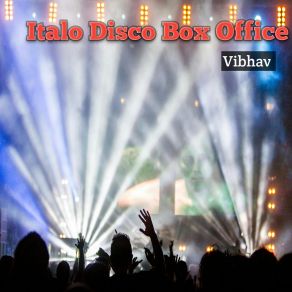 Download track Italo Disco Box Office Vibhav