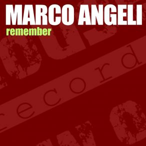 Download track Remeber Marco Angeli