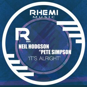 Download track It's Alright (Main Mix) Pete Simpson