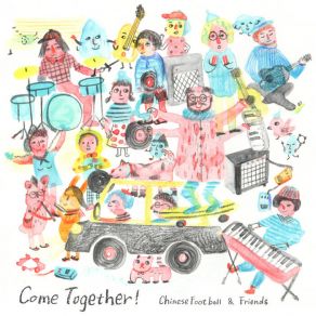 Download track Come Together (The Beatles Cover) Chinese Football