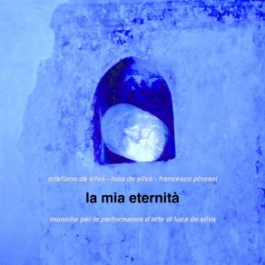 Download track La Mia Eternità (# 2) Luca De Silva