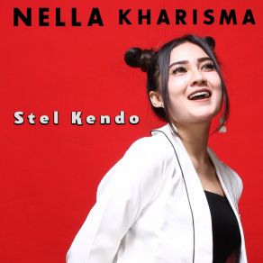 Download track Stel Kendo Nella Kharisma