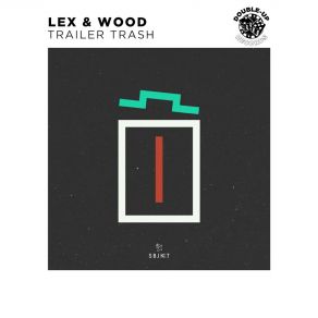 Download track Trailer Trash (Extended Mix) LEX, THE WOOD