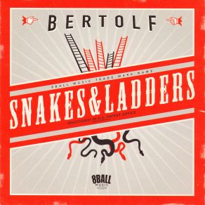 Download track Snakes & Ladders Bertolf