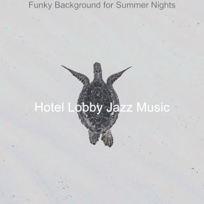 Download track Charming Summer Nights HOTEL LOBBY