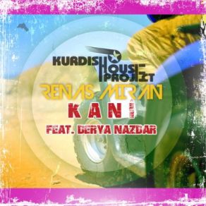 Download track Kani Renas Miran, Derya Nazdar