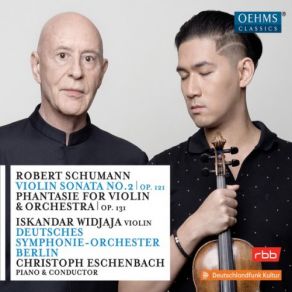 Download track Violin Sonata No. 2 In D Minor, Op. 121 II. Sehr Lebhaft Christoph Eschenbach, Deutsches Symphonie - Orchester Berlin, Iskandar Widjaja