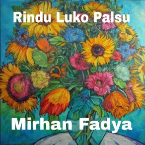 Download track Rindu Ampunkan Denai Mirhan Fadya