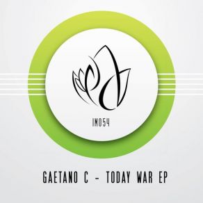 Download track Today War (Original Mix) Gaetano C