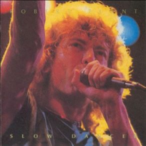 Download track Slow Dancer Robert Plant