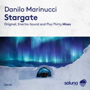 Download track Stargate (Plus Thirty Remix) Danilo MarinucciPlus Thirty