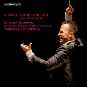 Download track Ein Heldenleben, Op. 40 - Des Helden Walstatt Dorothea Roschmann, Rpo, Yannick Nézet-Séguin