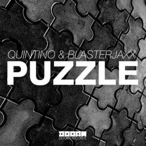 Download track Puzzle (Original Mix) Quintino, BlasterJaxx