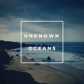 Download track Unknown Oceans Kevin J. B. O'connor