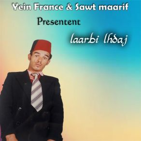 Download track Laarbi Lhdaj, Pt. 1 Laarbi Lhdaj