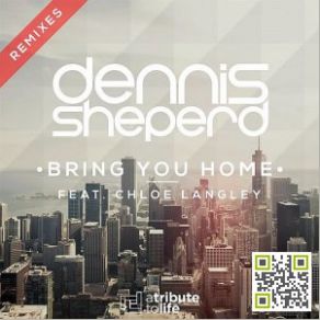 Download track Bring You Home (Eonic Remix) Dennis Sheperd, Chloe Langley