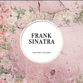 Download track I Only Have Eyes For You Frank Sinatra