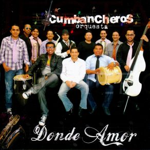 Download track Te Voy Amar Cumbancheros Orquesta