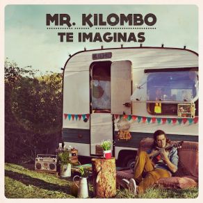 Download track Te Imaginas Mr. Kilombo