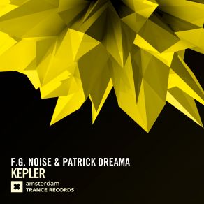 Download track Kepler (Extended Mix) F. G. Noise, Patrick Dreama