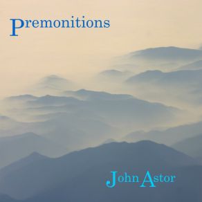 Download track The Year Of Tomorrow John Astor