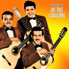 Download track Nunca (Remastered) Los Tres Caballeros